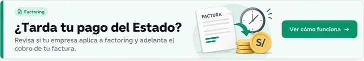 ¿Tarda tu pago del Estado? Revisa si tu empresa aplica a factoring y adelanta el cobro de tu factura.
